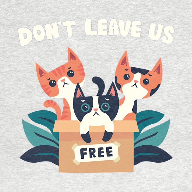 don't leave us cats lover by Yourex